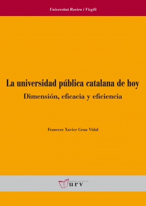 La universidad pública catalana de hoy: dimensión, eficacia y eficiencia