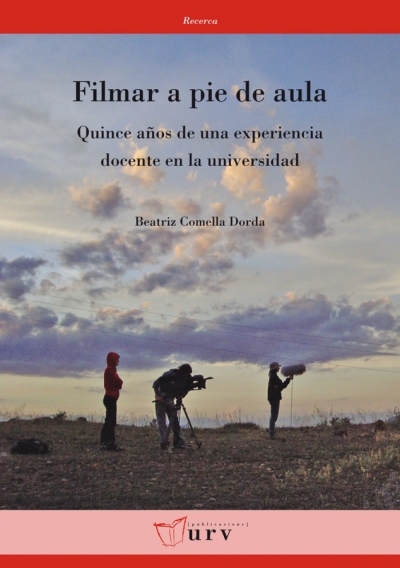 Presentació del llibre &quot;Filmar a pie de aula&quot;