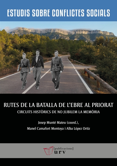 Rutes de la Batalla de l&#039;Ebre al Priorat