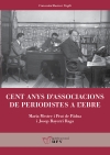 Cent anys d&#039;associacions de periodistes a l&#039;Ebre