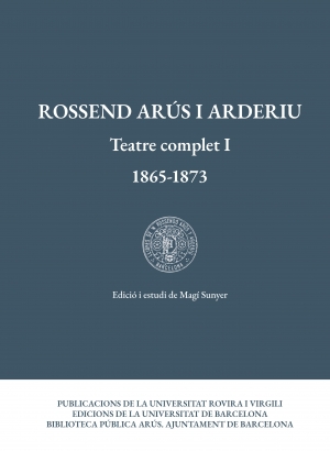 Es publica el primer volum del Teatre complet de Rossend Arús i Arderiu