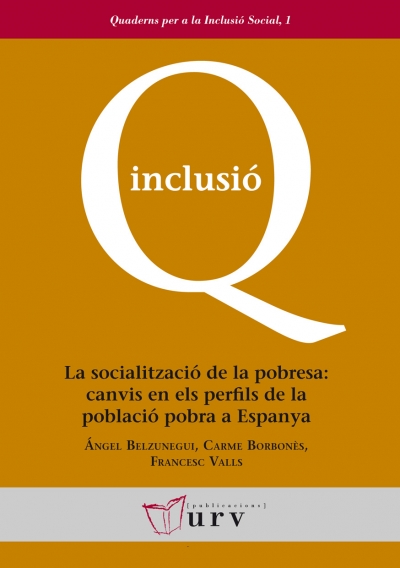 La socialització de la pobresa: canvis en els perfils de la població pobra a Espanya