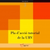 Pla d&#039;acció tutorial de la URV / Plan de acción tutorial de la URV